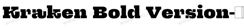 Kraken Bold Version字体转换 Kraken Bold Version字体转换